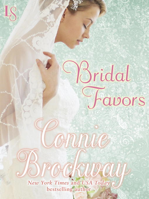 Title details for Bridal Favors by Connie Brockway - Wait list